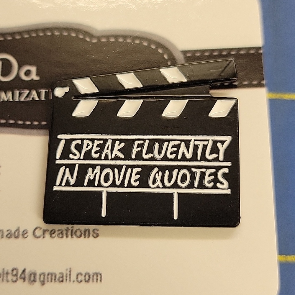 I Speak Fluently in Movie Quotes 1.25" Tack Pin Director Board